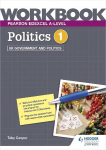 Pearson Edexcel A-level Politics Workbook 1: UK Government and Politics