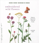 Embroidered Wild Flowers: Patterns Inspired by Field and Forest