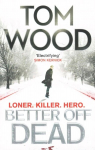 Better Off Dead: (Victor the Assassin 4)