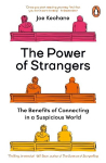 Power of Strangers: The Benefits of Connecting in a Suspicious World