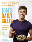 Tom's Daily Goals: Never Feel Hungry or Tired Again edition