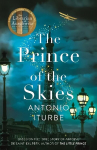 Prince of the Skies: From the International bestselling author of The Librarian of Auschwitz