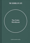 Calm Workbook: A Guide to Greater Serenity