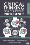 Critical Thinking for Strategic Intelligence 3rd Revised edition