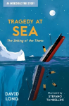 Tragedy at Sea: The Sinking of the Titanic