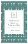 Emerald Guide to C. Wright Mills