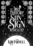 True History of Sun Sign Astrology