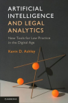 Artificial Intelligence and Legal Analytics: New Tools for Law Practice in the Digital Age