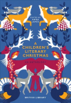 Children's Literary Christmas: An Anthology