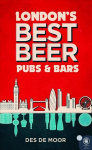 London's Best Beer Pubs and Bars 3rd New edition