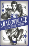 Spellslinger 2: Shadowblack: Book Two in the page-turning new fantasy series, Book 2, The Page-Turning Spellslinger Fantasy Series