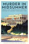 Murder in Midsummer: Classic Mysteries for the Holidays Main