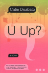U Up?