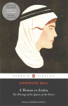 Woman in Arabia: The Writings of the Queen of the Desert