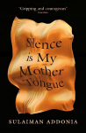 Silence is My Mother Tongue New edition