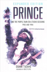 Prince and the Purple Rain Era Studio Sessions: 1983 and 1984 Expanded Edition