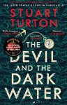 Devil and the Dark Water: The mind-blowing new murder mystery from the author of The Seven Deaths of Evelyn Hardcastle