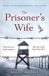Prisoner's Wife: based on an inspiring true story