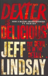 Dexter is Delicious: DEXTER NEW BLOOD, the major new TV thriller on Sky Atlantic (Book Five)