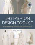 Fashion Design Toolkit: 18 Patternmaking Techniques for Creative Practice