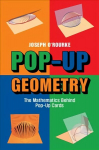 Pop-Up Geometry: The Mathematics Behind Pop-Up Cards New edition