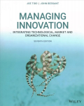 Managing Innovation - Integrating Technological, Market and Organizational Change, Seventh Edition: Integrating Technological, Market and Organizational Change 7th Edition