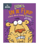 Behaviour Matters: Lion's in a Flap - A book about feeling worried Illustrated edition
