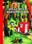 J&auml;lle need naksitrallid