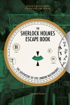 Sherlock Holmes Escape Book, The: The Adventure of the London Waterworks: Solve The Puzzles To Escape The Pages