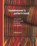 Handweaver's Pattern Book: The essential illustrated guide to over 600 fabric weaves