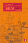 Book of Tbilisi: A City in Short Fiction