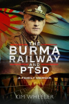 Burma Railway and PTSD: A Family Memoir