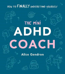 Mini ADHD Coach: How to (finally) Understand Yourself