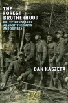 Forest Brotherhood: Baltic Resistance against the Nazis and Soviets