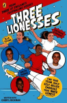 Three Lionesses: Find your team, build self-belief, embrace your inner Lioness