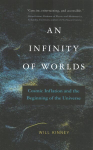 Infinity of Worlds: Cosmic Inflation and the Beginning of the Universe
