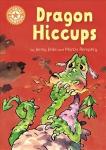 Reading Champion: Dragon's Hiccups: Independent Reading Orange 6 Illustrated edition