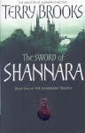 Sword Of Shannara: The first novel of the original Shannara Trilogy