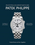Patek Philippe: Investing in Wristwatches