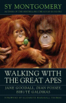 Walking with the Great Apes: Jane Goodall, Dian Fossey, Birut&eacute; Galdikas
