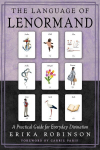 Language of Lenormand: A Practical Guide for Everyday Divination