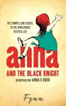 Anna and the Black Knight: Incorporating Annas Book