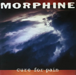 Morphine - Cure For Pain (vin&uuml;&uuml;lplaat, LP)