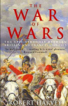 War of Wars: The Epic Struggle Between Britain and France: 1789-1815