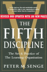 Fifth Discipline: The art and practice of the learning organization: Second edition