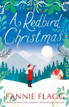 Redbird Christmas: A heart-warming, feel-good festive read