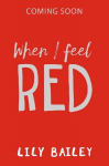 When I Feel Red: A powerful story of dyspraxia, identity and finding your place in the world