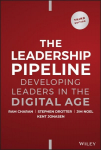 Leadership Pipeline: Developing Leaders in the Digital Age 3rd edition