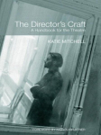 Director's Craft: A Handbook for the Theatre