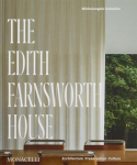 Edith Farnsworth House: Architecture, Preservation, Culture